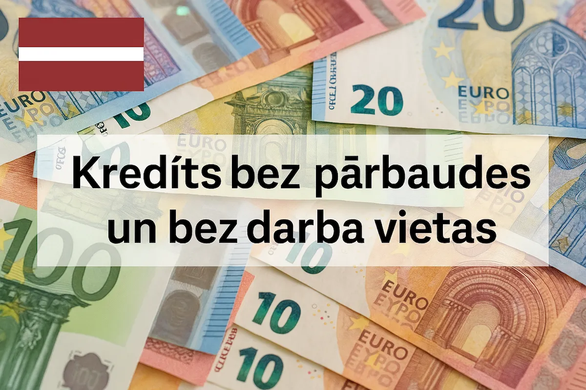 Kredīts bez pārbaudes un bez darba vietas